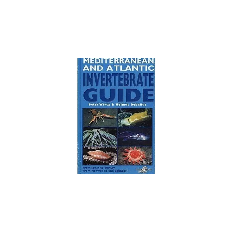 Mediterranean and Atlantic Invertebrate Guide Mediterranean and Atlantic Invertebrate Guide