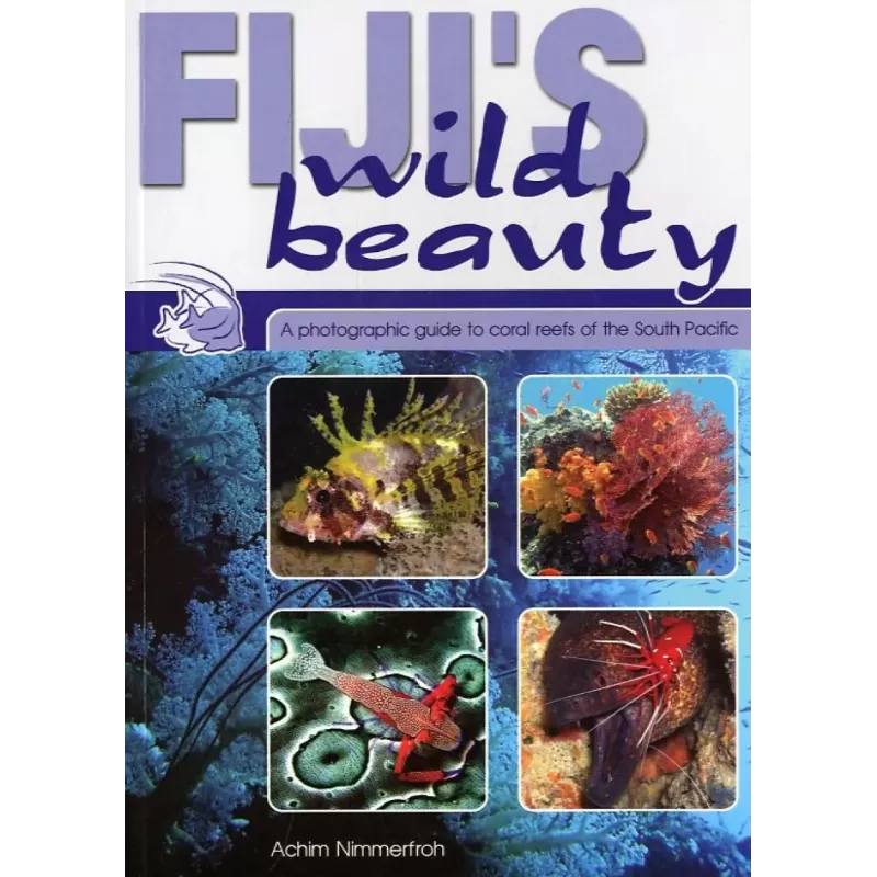 Fiji s Wild Beauty Guide Fiji s Wild Beauty Guide