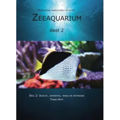 Praktische handleiding voor het zeeaquarium deel 2